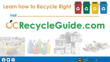 Learn how to Recycle Right - OC RecycleGuide.com