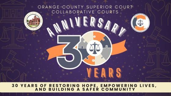 poster image showing 30 year anniversary of Orange County Superior Court Collaborative Courts program